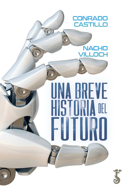 Una breve historia del futuro, Conrado Castillo, Nacho Villoch