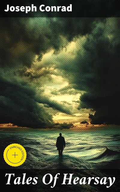 Tales Of Hearsay, Joseph Conrad