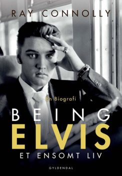 Being Elvis, Ray Connolly