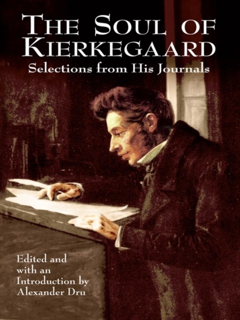 The Soul of Kierkegaard, Søren Kierkegaard