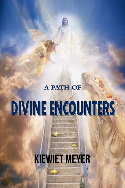 A Path of Divine Encounters, Kiewiet Meyer