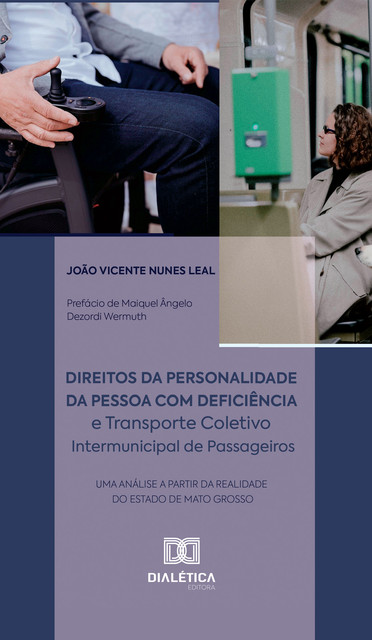 Direitos da Personalidade da Pessoa com Deficiência e Transporte Coletivo Intermunicipal de Passageiros, João Vicente Nunes Leal