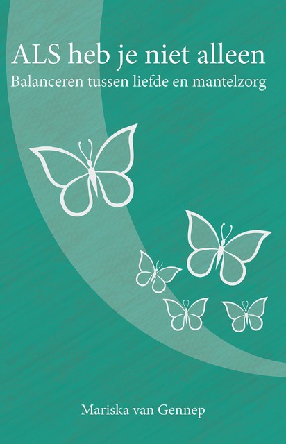 ALS heb je niet alleen, Mariska Van Gennep