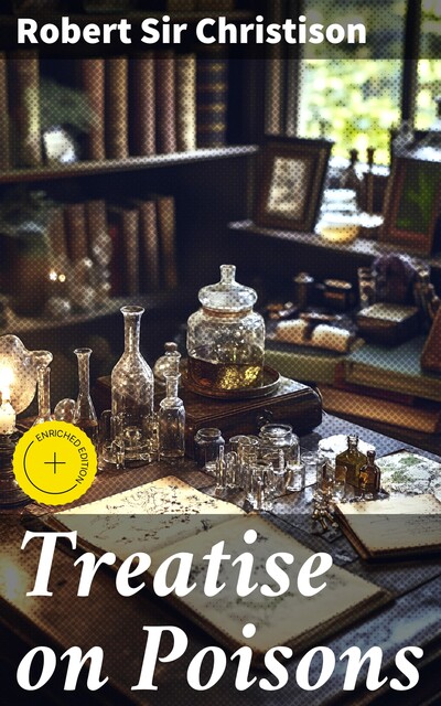 Treatise on Poisons, Robert Sir Christison
