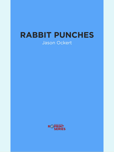 Rabbit Punches, Jason Ockert