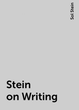 Stein on Writing, Sol Stein