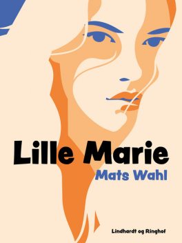 Lille Marie, Mats Wahl