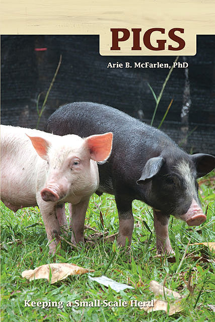 Pigs, Arie Mcfarlen
