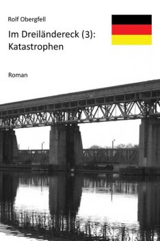 Katastrophen, Rolf Obergfell