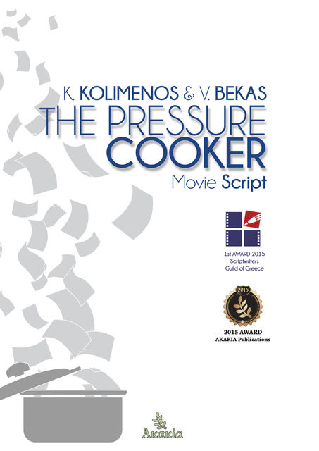 The Pressure Cooker, Kostas Kolimenos, Vangelis Bekas