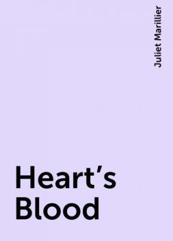 Heart's Blood, Juliet Marillier