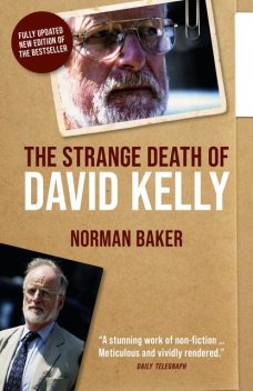 The Strange Death of David Kelly, Norman Baker