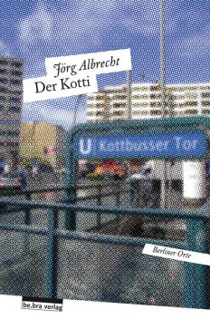 Der Kotti, Jörg Albrecht