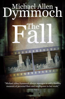 The Fall, Michael Allen Dymmoch