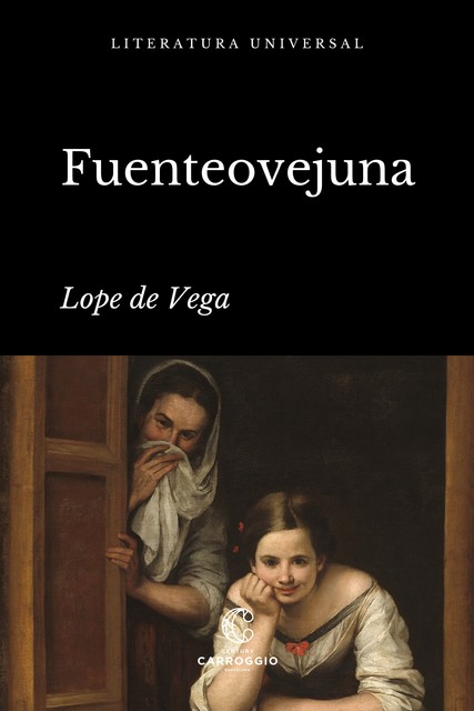 Fuenteovejuna, Lope de Vega, Joaquín de Entrambasaguas