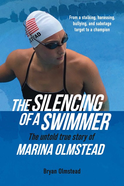 The Silencing of a Swimmer, Bryan Olmstead
