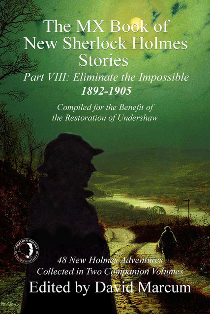 The MX Book of New Sherlock Holmes Stories – Part VIII, David Marcum