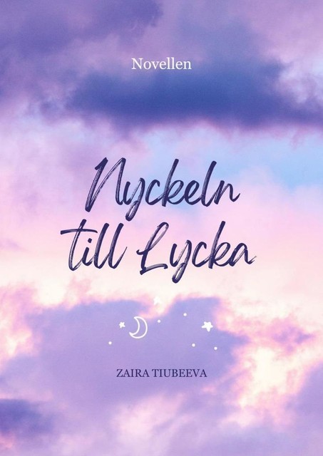 Nyckeln till Lycka, Zaira Tiubeeva