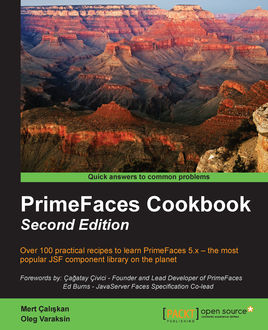 PrimeFaces Cookbook – Second Edition, Mert Caliskan