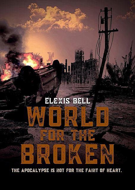 World for the Broken, Elexis Bell