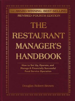 The Restaurant Manager's Handbook, Douglas Robert Brown