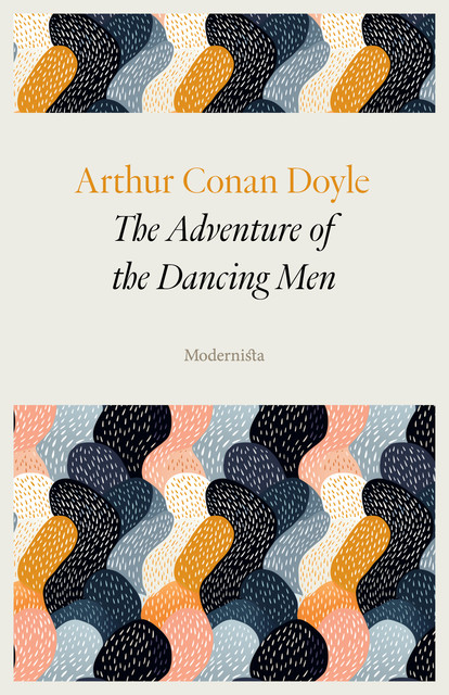 The Adventure of the Dancing Men, Arthur Conan Doyle