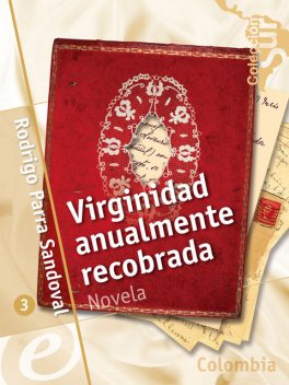 Virginidad anualmente recobrada, Rodrigo Parra Sandoval