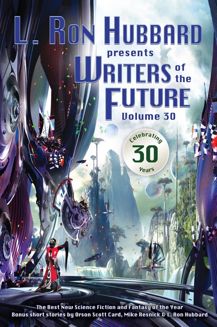 L. Ron Hubbard Presents Writers of the Future Volume 30, L.Ron Hubbard