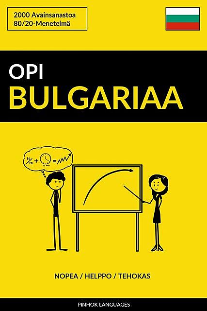 Opi Bulgariaa – Nopea / Helppo / Tehokas, Pinhok Languages