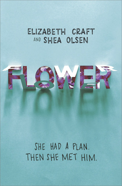 Flower, Shea Olsen