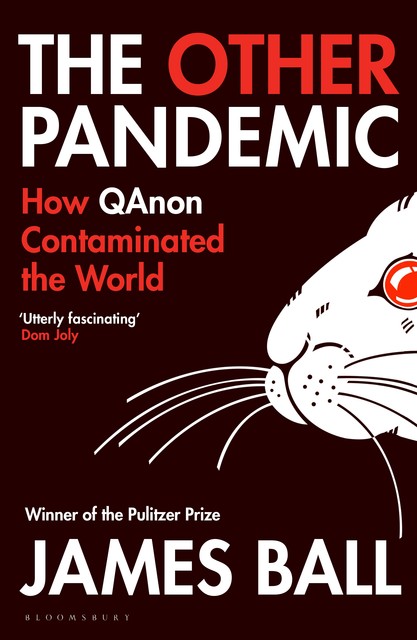 Other Pandemic, James Ball