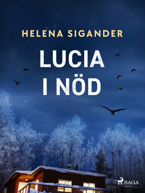 Lucia i nöd, Helena Sigander