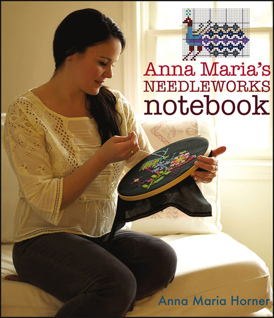 Anna Maria's Needleworks Notebook, Anna Maria Horner