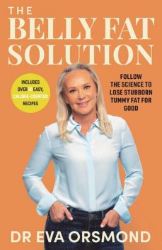 The Belly Fat Solution, Eva Orsmond