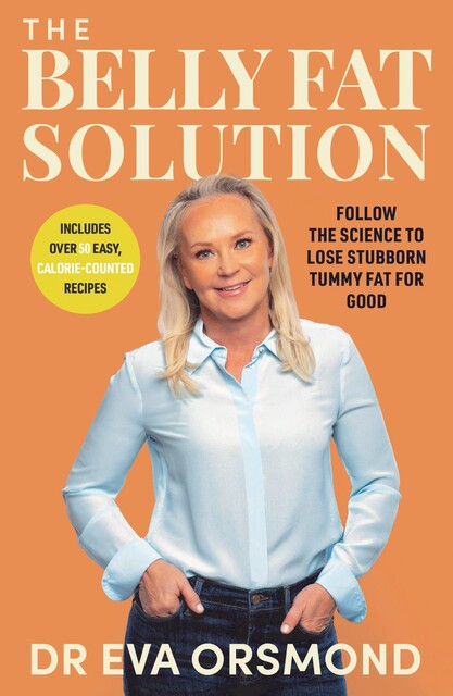 The Belly Fat Solution, Eva Orsmond