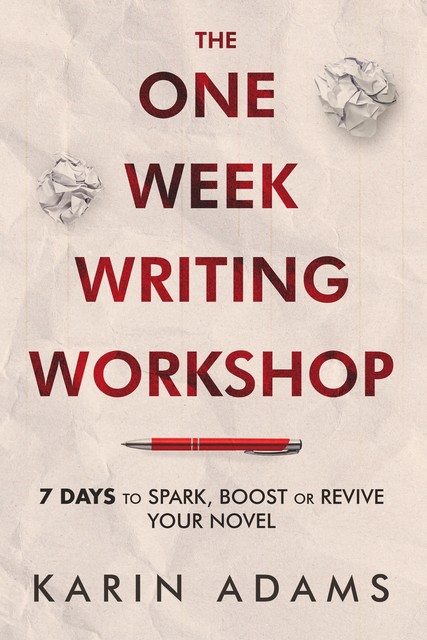 The One Week Writing Workshop, Karin Adams