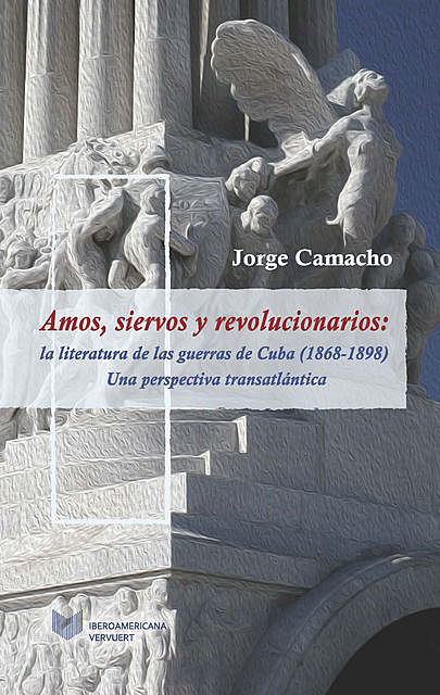 Amos, siervos y revolucionarios, Jorge Camacho