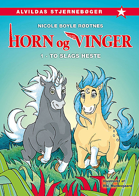 Horn og vinger 1: To slags heste, Nicole Boyle Rødtnes