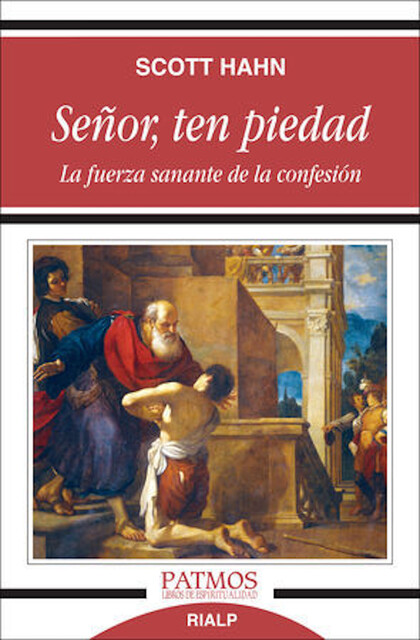 Señor, ten piedad, Scott Hahn