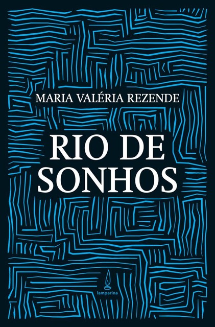 Rio de sonhos, Maria Valéria Rezende