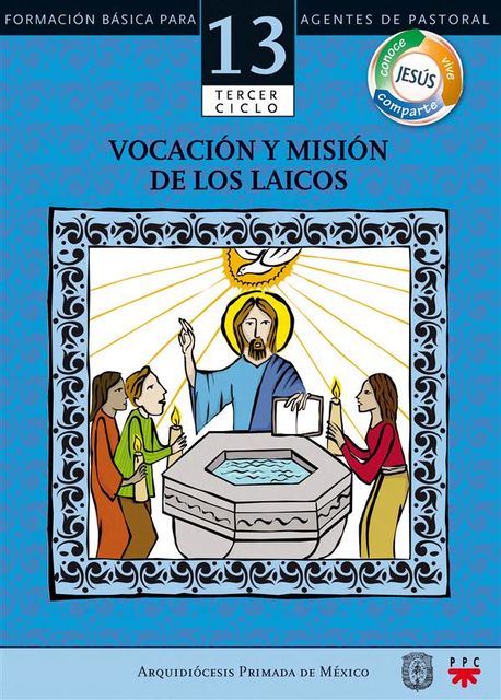 Manual 13. Vocación y misión de los laicos, Arquidiócesis Primada de México