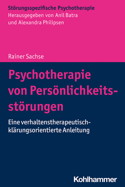 Psychotherapie von Persönlichkeitsstörungen, Rainer Sachse