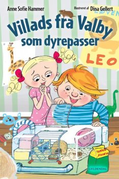 Villads fra Valby som dyrepasser, Anne Sofie Hammer