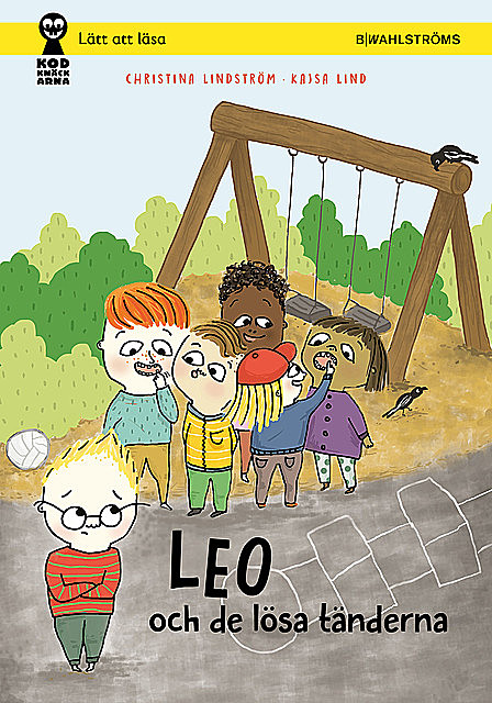 Leo 4 – Leo och de lösa tänderna, Christina Lindström, Kajsa Lind