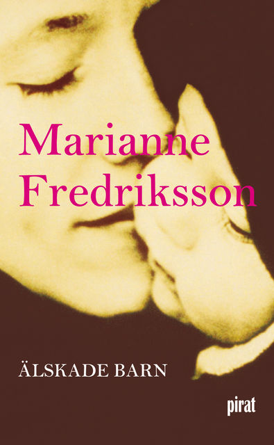 Älskade barn, Marianne Fredriksson