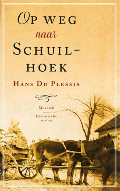 Op weg naar Schuilhoek, Hans de Plessis