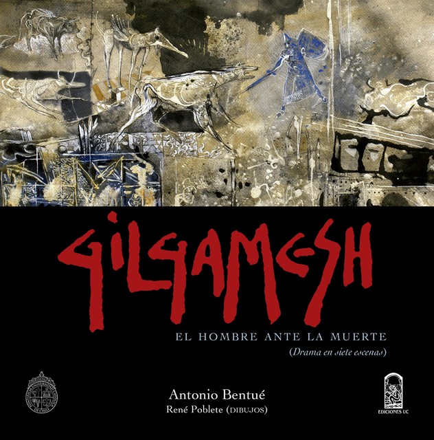 Gilgamesh, Antonio Bentué, René Poblete