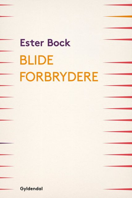 Blide forbrydere, Ester Bock
