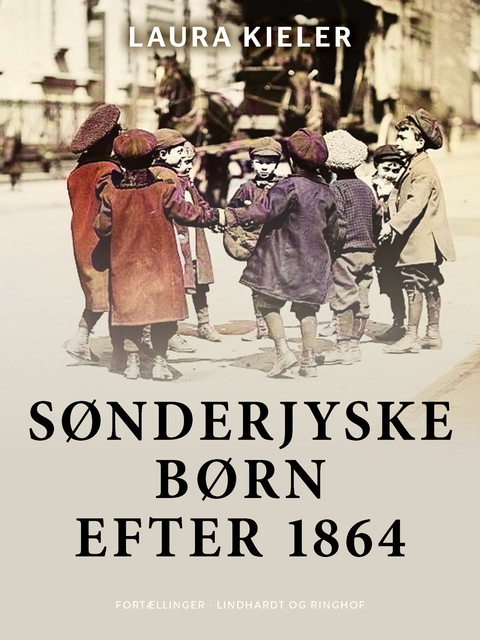 Sønderjyske børn efter 1864. Fortællinger, Laura Kieler