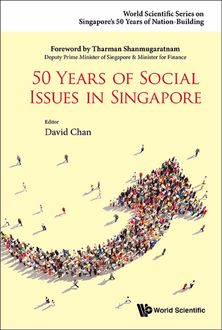 50 Years of Social Issues in Singapore, David Chan